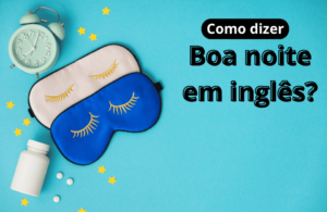 como falar boa noite em inglês