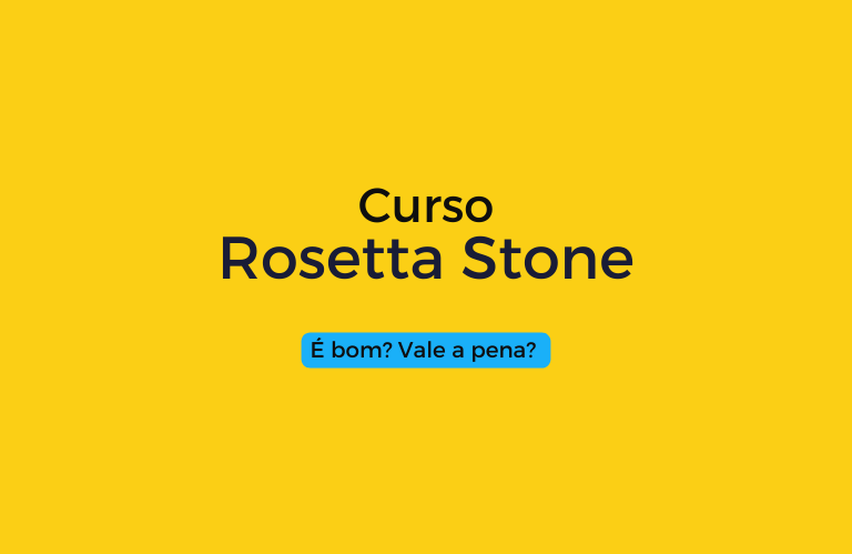 Curso Rosetta Stone é bom